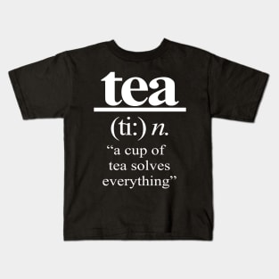 'A Cup of Tea Solves Everything' Cute Tea Lover Gift Kids T-Shirt